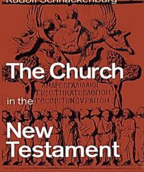 THE CHURCH IN THE NEW TESTAMENT