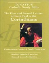 IGNATIUS CATHOLIC STUDY BIBLE: THE 1ST AND 2ND LETTERS OF SAINT PAUL TO THE CORINTHIANS