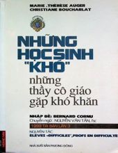 NHỮNG HỌC SINH "KHÓ" NHỮNG THẦY CÔ GIÁO GẶP KHÓ KHĂN