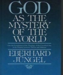 GOD AS THE MYSTERY OF THE WORLD