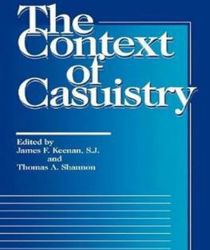 THE CONTEXT OF CASUISTRY 