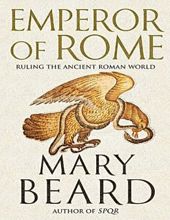 EMPEROR OF ROME: RULING THE ANCIENT ROMAN WORLD