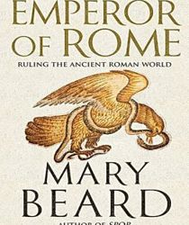 EMPEROR OF ROME: RULING THE ANCIENT ROMAN WORLD