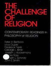THE CHALLENGE OF RELIGION: CONTEMPORARY READINGS IN PHILOSOPHY OF RELIGION