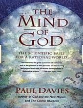 THE MIND OF GOD: THE SCIENTIFIC BASIS FOR A RATIONAL WORLD