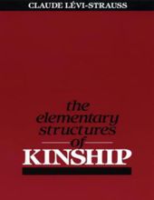 THE ELEMENTARY STRUCTURES OF KINSHIP 