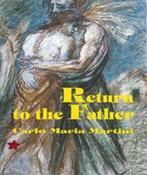 RETURN TO THE FATHER