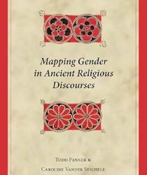 MAPPING GENDER IN ANCIENT RELIGIOUS DISCOURSES