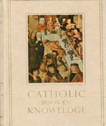 CATHOLIC BOOK OF KNOWLEDGE