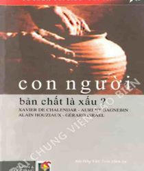 CON NGƯỜI BẢN CHẤT LÀ XẤU?