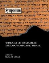 WISDOM LITERATURE IN MESOPOTAMIA AND ISRAEL 