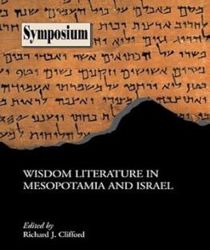 WISDOM LITERATURE IN MESOPOTAMIA AND ISRAEL 
