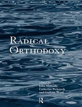 RADICAL ORTHODOXY