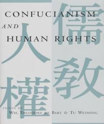 CONFUCIANISM AND HUMAN RIGHTS