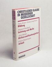 CHRISTLICHER GLAUBE IN MODERNER GESELLSCHAFT. TEILBAND 8