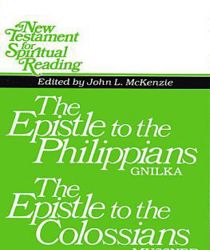 THE EPISTLE TO THE PHILIPPIANS, THE EPISTLE TO THE COLOSSIANS, VOL 17 (NEW TESTAMENT FOR SPIRITUAL READING)
