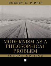 MODERNISM AS A PHILOSOPHICAL PROBLEM: ON THE DISSATISFACTIONS OF EUROPEAN HIGH CULTURE 