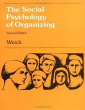 THE SOCIAL PSYCHOLOGY OF ORGANIZING