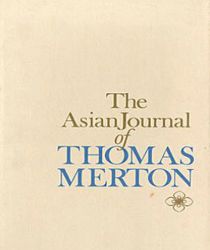THE ASIAN JOURNAL OF THOMAS MERTON