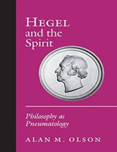 HEGEL AND THE SPIRIT PHILOSOPHY AS PNEUMATOLOGY