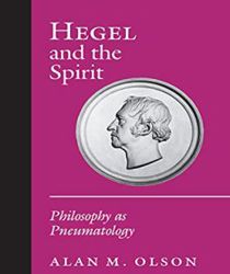 HEGEL AND THE SPIRIT PHILOSOPHY AS PNEUMATOLOGY