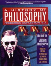 A HISTORY OF PHILOSOPHY: MODERN PHILOSOPHY FROM THE FRENCH REVOLUTION TO SARTRE, CAMUS, AND LÉVI-STRAUSS