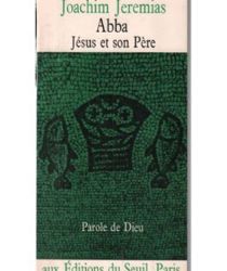 ABBA JÉSUS ET SON PÈRE