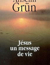 JÉSUS UN MESSAGE DE VIE EN CINQUANTE IMAGES