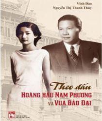 THEO DẤU HOÀNG HẬU NAM PHƯƠNG VÀ VUA BẢO ĐẠI