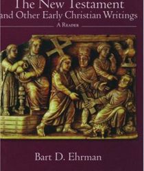 THE NEW TESTAMENT AND OTHER EARLY CHRISTIAN WRITINGS 