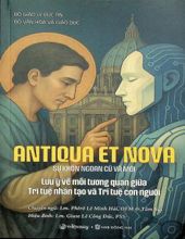 ANTIQUA ET NOVA – SỰ KHÔN NGOAN CŨ VÀ MỚI: LƯU Ý VỀ MỐI TƯƠNG QUAN GIỮA TRÍ TUỆ NHÂN TẠO VÀ TRÍ TUỆ CON NGƯỜI