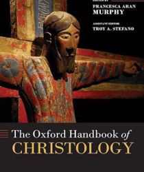 THE OXFORD HANDBOOK OF CHRISTOLOGY