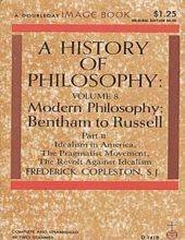 A HISTORY OF PHILOSOPHY, VOL. VIII: MODERN PHILOSOPHY: BENTHAM TO RUSSELL