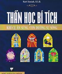 THẦN HỌC BÍ TÍCH: KHÍ CỤ ÂN SỦNG, CON ĐƯỜNG SỰ SỐNG