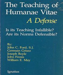 THE TEACHING OF "HUMANAE VITAE" A DEFENSE 