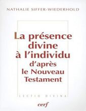 LA PRÉSENCE DIVINE À L'INDIVIDU D'APRÈS LE NOUVEAU TESTAMENT