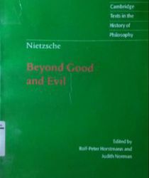 BEYOND GOOD AND EVIL: PRELUDE TO A PHILOSOPHY OF THE FUTURE