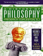 A HISTORY OF PHILOSOPHY: GREECE & ROME