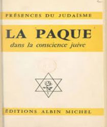 LA PÂQUE DANS LA CONSCIENCE JUIVE