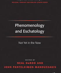 PHENOMENOLOGY AND ESCHATOLOGY