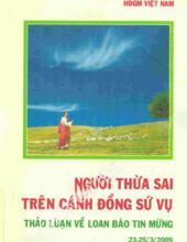 NGƯỜI THỪA SAI TRÊN CÁNH ĐỒNG SỨ VỤ