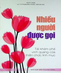 NHIỀU NGƯỜI ĐƯỢC GỌI: TÁI KHÁM PHÁ VINH QUANG CỦA THIÊN CHỨC LINH MỤC