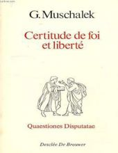 CERTITUDE DE FOI ET LIBERTÉ