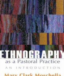 ETHNOGRAPHY AS A PASTORAL PRACTICE: AN INTRODUCTION