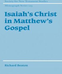 ISAIAH'S CHRIST IN MATTHEW'S GOSPEL