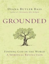 GROUNDED: FINDING GOD IN THE WORLD-A SPIRITUAL REVOLUTION