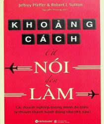 KHOẢNG CÁCH TỪ NÓI ĐẾN LÀM