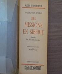 MES MISSIONS EN SIBÉRIE