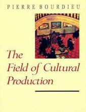 THE FIELD OF CULTURAL PRODUCTION