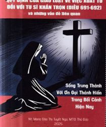 QUY ĐỊNH CỦA GIÁO LUẬT VỀ VIỆC XUẤT TU ĐỐI VỚI TU SĨ KHẤN TRỌN ( ĐIỀU 691-692) VÀ NHỮNG VẤN ĐỀ LIÊN QUAN